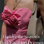 best vacation dresses