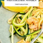 Garlic Butter Shrimp with Zucchini Noodles (Low-Carb & Healthy)