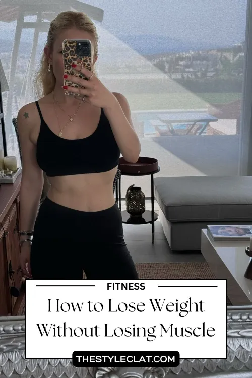 How to Lose Weight Without Losing Muscle